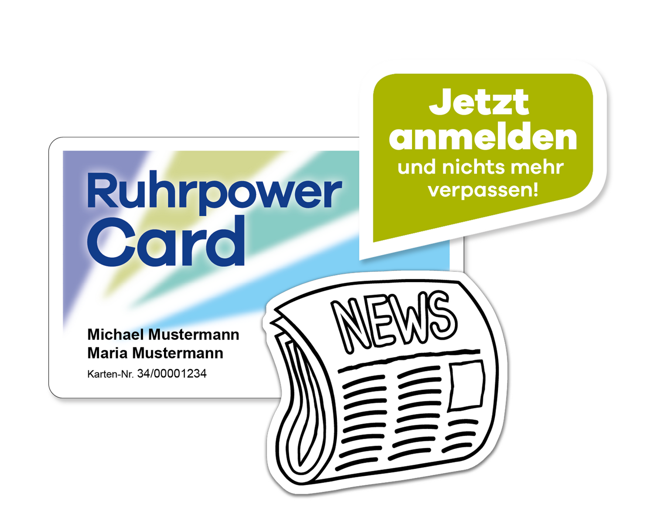 Symbolbild: Stilisierte RuhrpowerCard Namen Michael Mustermann und Maria Mustermann, Kartennummer 34/00001234 und einer Zeitung im Vordergrund sowie grüner Sprechblase mit dem Text ‚Jetzt anmelden und nichts mehr verpassen‘ – steht für den RuhrpowerCard-Newsletter.